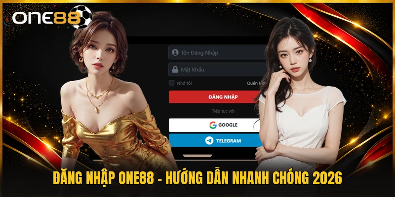 Đăng Nhập ONE88 - Hướng Dẫn Nhanh Chóng 2026