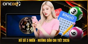 Xổ Số 3 Miền - Hướng Dẫn Chi Tiết 2026